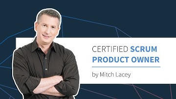 Certified Scrum Product Owner Course by Mitch Lacey
