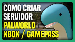 Palworld Xbox / GamePass - Como Criar Servidor Dedicado na Melhor Host do Brasil