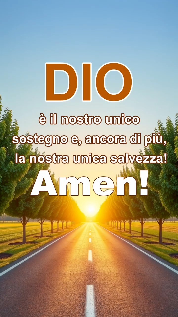 Dio è il nostro unico sostegno e, ancora di più, la nostra unica salvezza! Amen!
