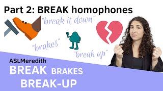 Learn to sign: BREAK and BRAKE concepts Part 2