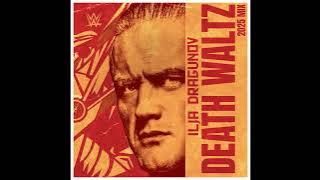 Ilja Dragunov - Death Waltz (2025 Mix) [Entrance Theme]
