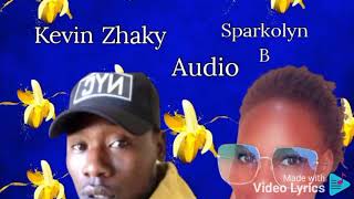 My banana 🍌 Official audio Spakolyn B ft Kevin Zhaky