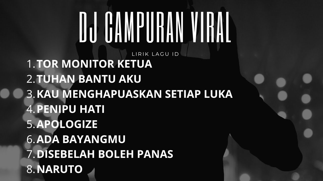 DJ CAMPURAN VIRAL 2025 TIKTOK TERBAIK