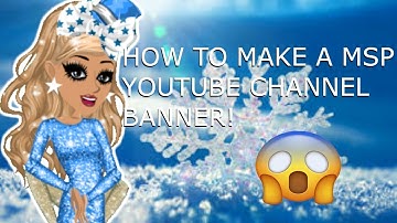 How to Make a MSP Channel Banner Free! | xTerraSlayz
