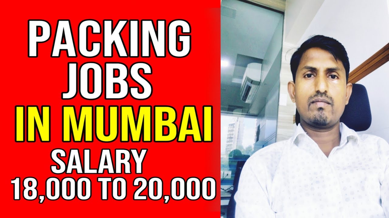 Mumbai Jobs / Mumbai me Jobs Keyse Dhunde/9967096895 /  Mumbai Paking Job /