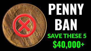 π΄ Penny Ban Is Coming Check Your Pockets 5 Pennies Worth $40,000