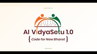 AI VidyaSetu 1.0 | National Level Finals