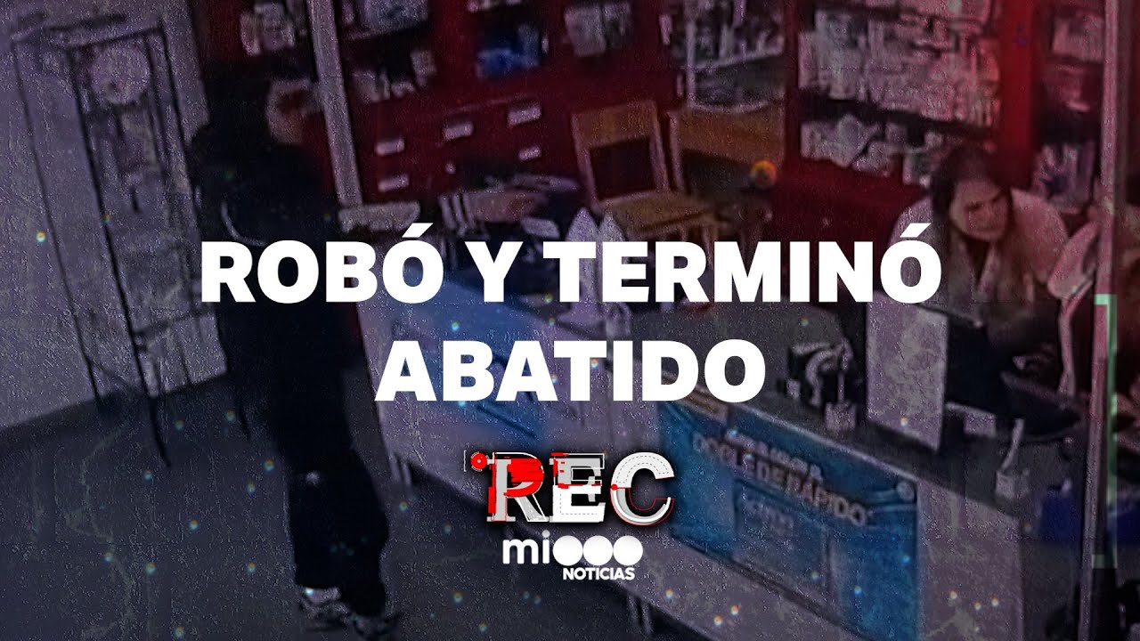 ROBÓ Y TERMINÓ ABATIDO - SALIDERA VIOLENTA - #REC