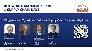 Mitigate your ICS, IIoT, and Software Supply Chain Cybersecurity Risks