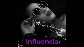 Influencia