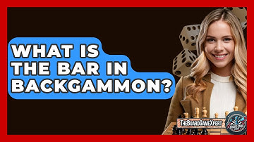 What Is The Bar In Backgammon? - The Board Game Xpert