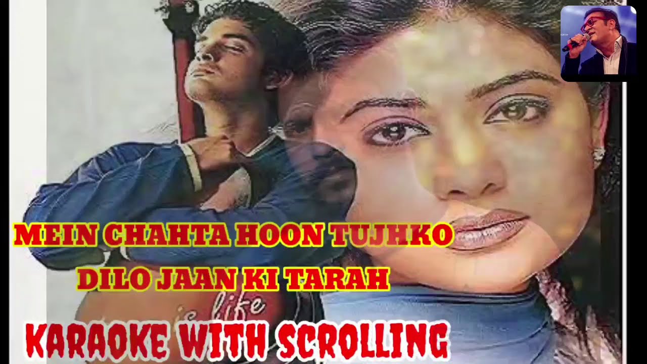 Mein chahta hoon tujhko dilo jaan karaoke with SCROLLING shabir with LYRICS abhijeet Bhattacharya
