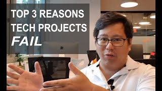Top 3 Reasons Tech Projects Fail - What To Look Out For