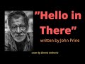 "Hello In There" (John Prine) cover by Dennis Anthonis
