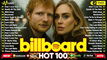 Adele, Dua Lipa, Ed Sheeran, Rihanna, Selena Gomez, Bruno Mars, Maroon 5, Zayn -  Billboard Hot 100