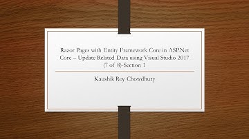 Razor Pages with Entity Framework Core in ASP Net Core Update Related Data 7 of 8   Section 1