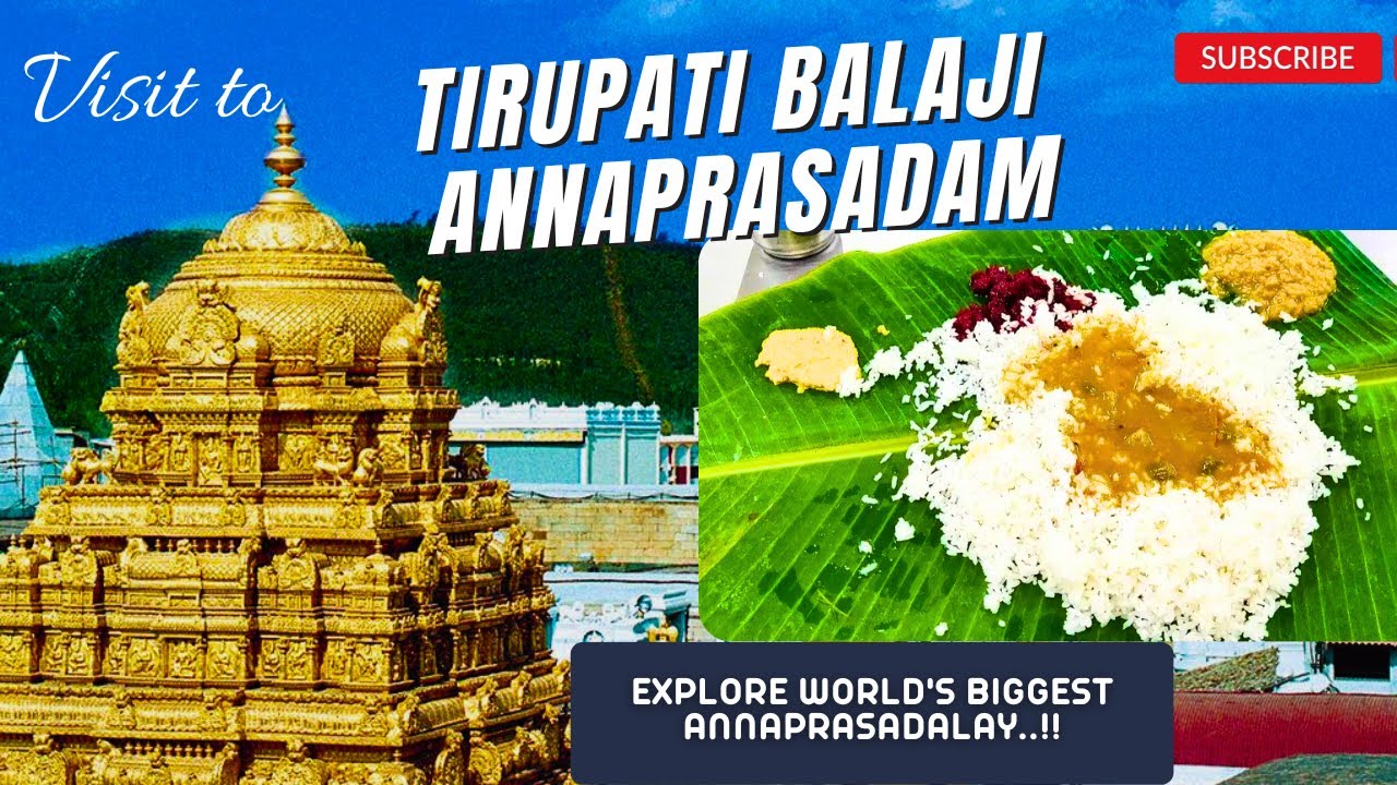 Tirupati Balaji Annaprasadam | TTD Anna Prasadam Center Timings
