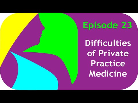 Video thumbnail: Episode 23: Difficulties Private Practice Physicians Face in Today's Healthcare Environment