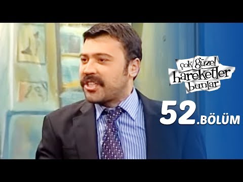 Çok Güzel Hareketler Bunlar 52.Bölüm