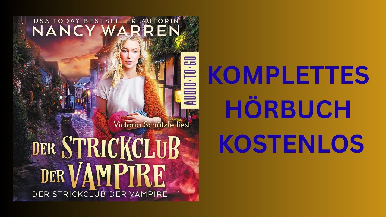 Der Strickclub der Vampire – Nancy Warren | Fantasy Krimi Hörbuch Komplett Deutsch