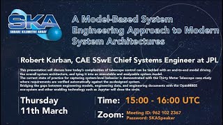 SKAO Speaker Series: A Model-Based System Engineering Approach to Modern System Architectures