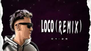 Loco Remix - DJ NEF x @Tiago PZK | Armyx Team