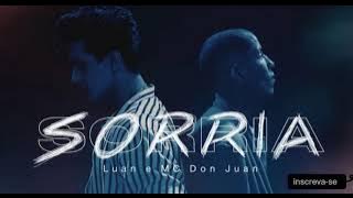 Luan Santana e MC Don Juan - Sorria (clipe oficial oficial)