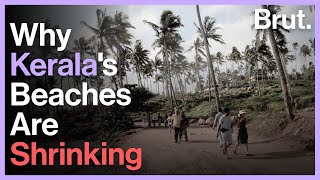 Why Kerala's Beaches Are Shrinking