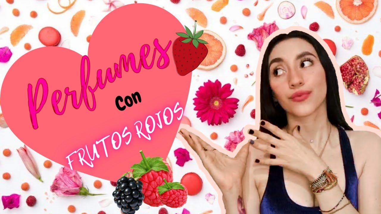 TOP 6🍉Perfumes con frutos ROJOS🍒🍓🍎|Mis Consentidos|🍓🍒