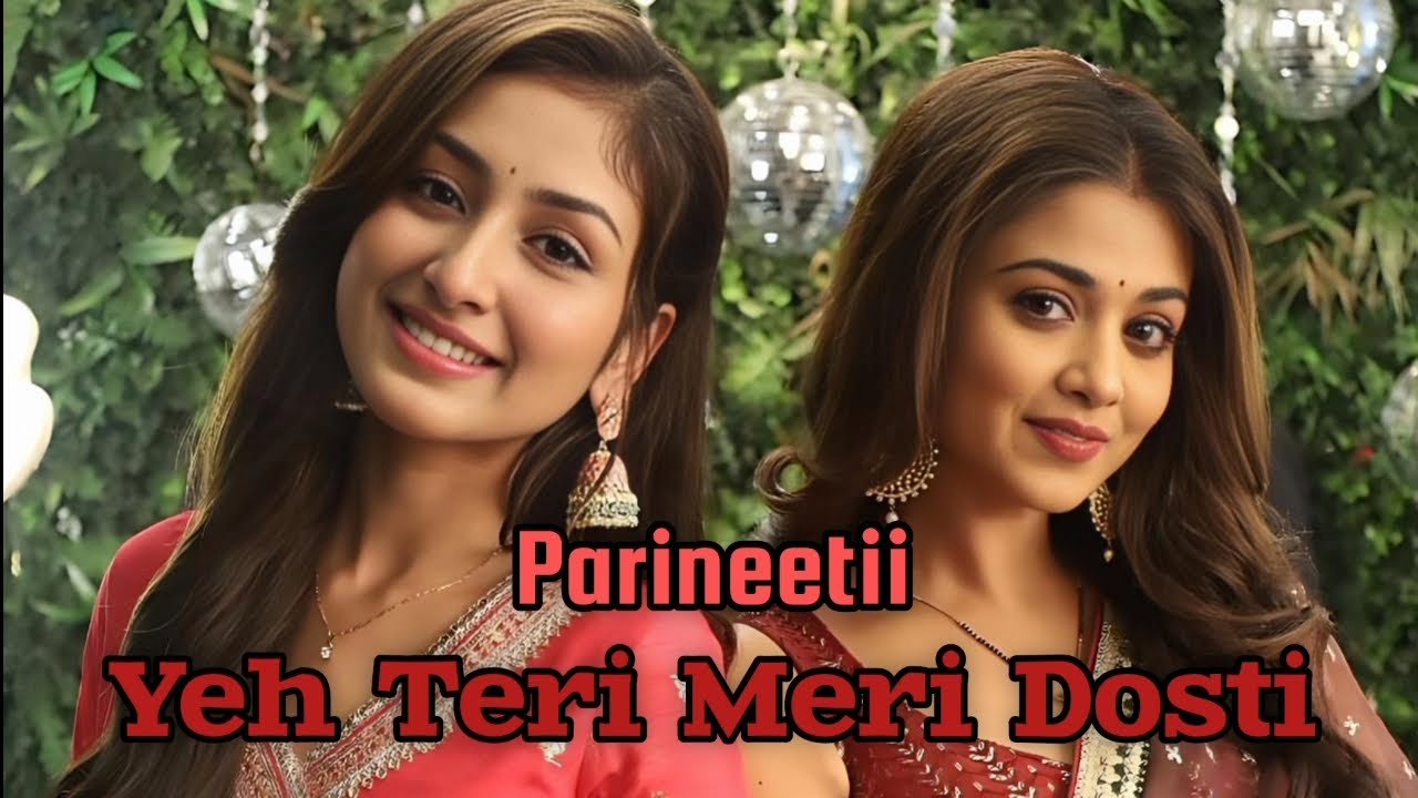 Yeh Teri Meri Dosti Lyrics  Parineetii  New Song From E 655  Anchal S Tanvi D  Colors TV 