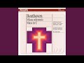 Beethoven Mass In D Major Op 123 Missa Solemnis Sanctus Sanctus Dominus Deus Sabaoth mp3