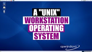 A Quick Look At OpenIndiana (A Unix-Like Operating System)