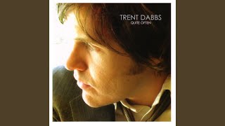 Video thumbnail of "Trent Dabbs - It's Not Like That"