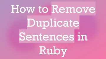 How to Remove Duplicate Sentences in Ruby