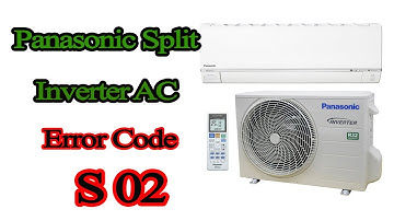 how to fix panasonic inverter split ac error code s02