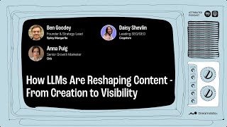 How LLMs Are Reshaping Content - From Creation to Visibility