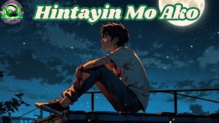 Hintayin Mo Ako Lyrics Video | OPM Hugot Love Song