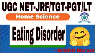 UGC NET PAPER 2 HOME SCIENCE | Eating Disorder | HOME SCIENCE FOR TGT/PGT EXAM |@ProfessorsAdDa screenshot 5