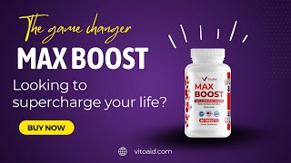 Max Boost Unleash Peak Living and Confidence with Our Ultimate Performance Formula!