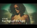 Run Through The Night Loved You Forever Nu Disco Soulful Deep House Monika XYZ mp3