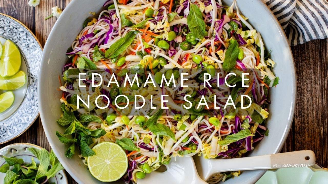 Edamame Rice Noodle Salad This Savory Vegan YouTube