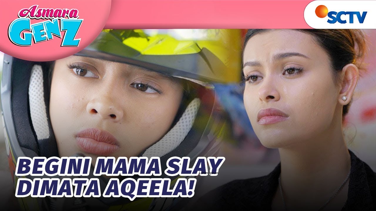 Tante Slay Dimata Aqeela Itu Terlalu Baik dan Sabar?! | Asmara Gen Z - Episode 398