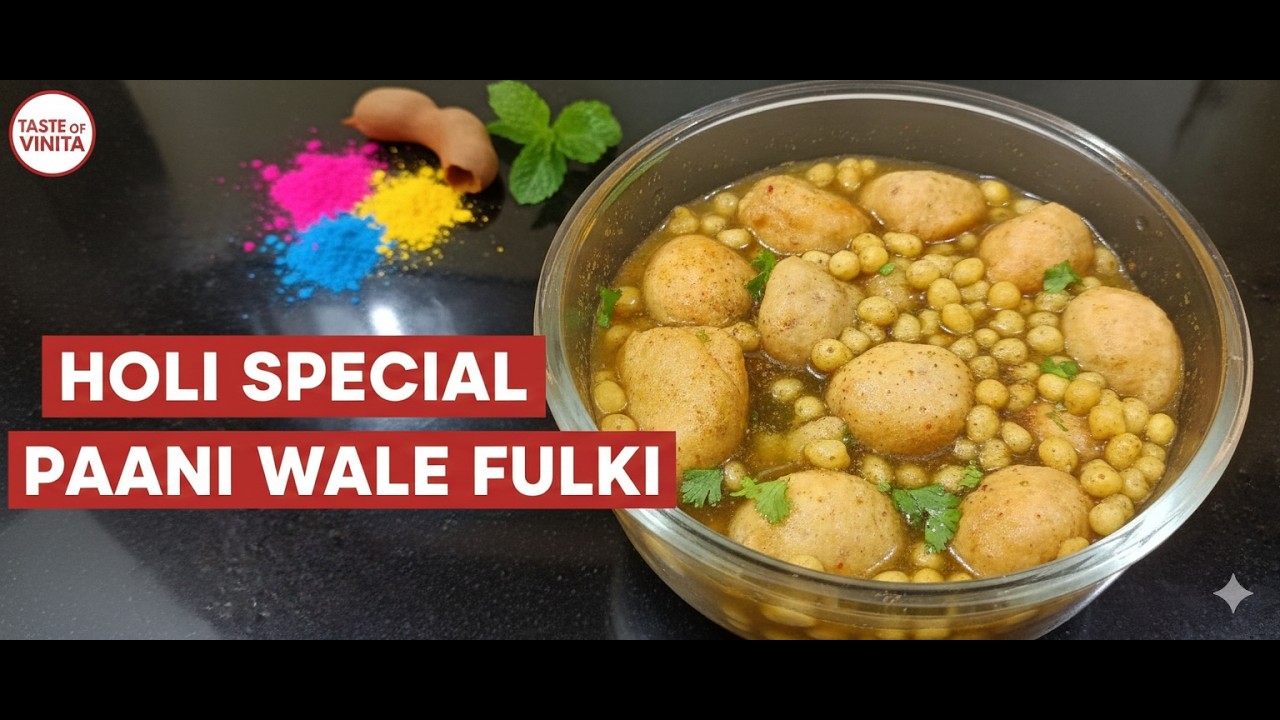 Holi Pe Dahi Bhalla Bhul Jaoge Jab Ye Chatpate Pani Phulki Banaoge | Taste of Vinita