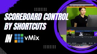 Scoreboard Control by Shortcuts in vMix