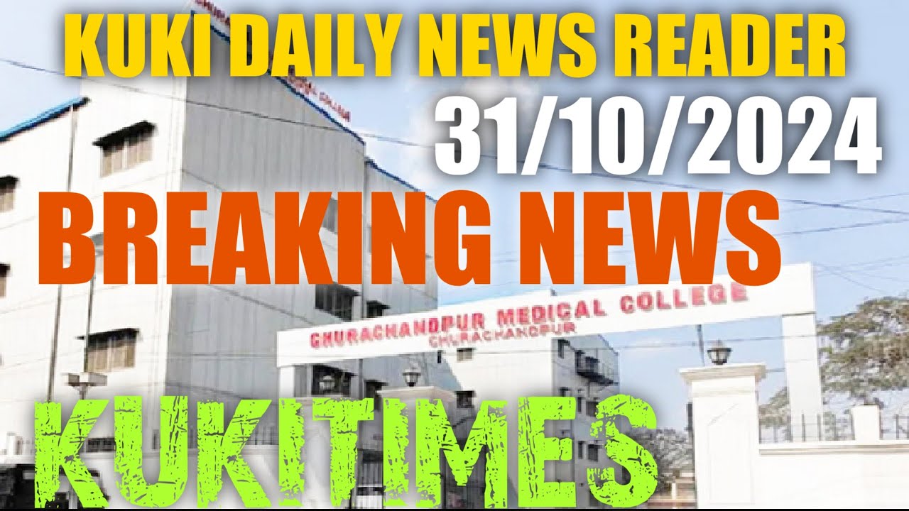 31/10/2024||KUKI DAILY NEWS READER||LHSKUKITIMES