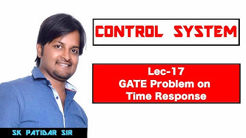 Lec 17 GATE Problem based on Time Response
