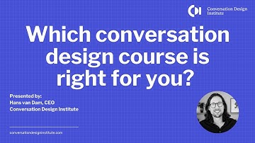 What conversation design course is right for you?