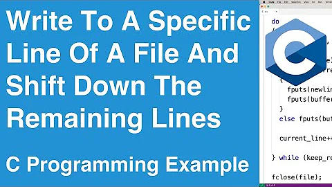 Write To A Specific Line Of A File And Shift Down The Remaining Lines | C Programming Example