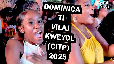 TRAVELED BACK TO DOMINICA & SAW SIGNAL BAND LIVE @ TI VILAJ KWEYOL "CITP 2025" ✅| Mystelics Vlogs