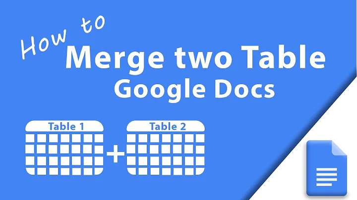How to merge two tables in Google Docs